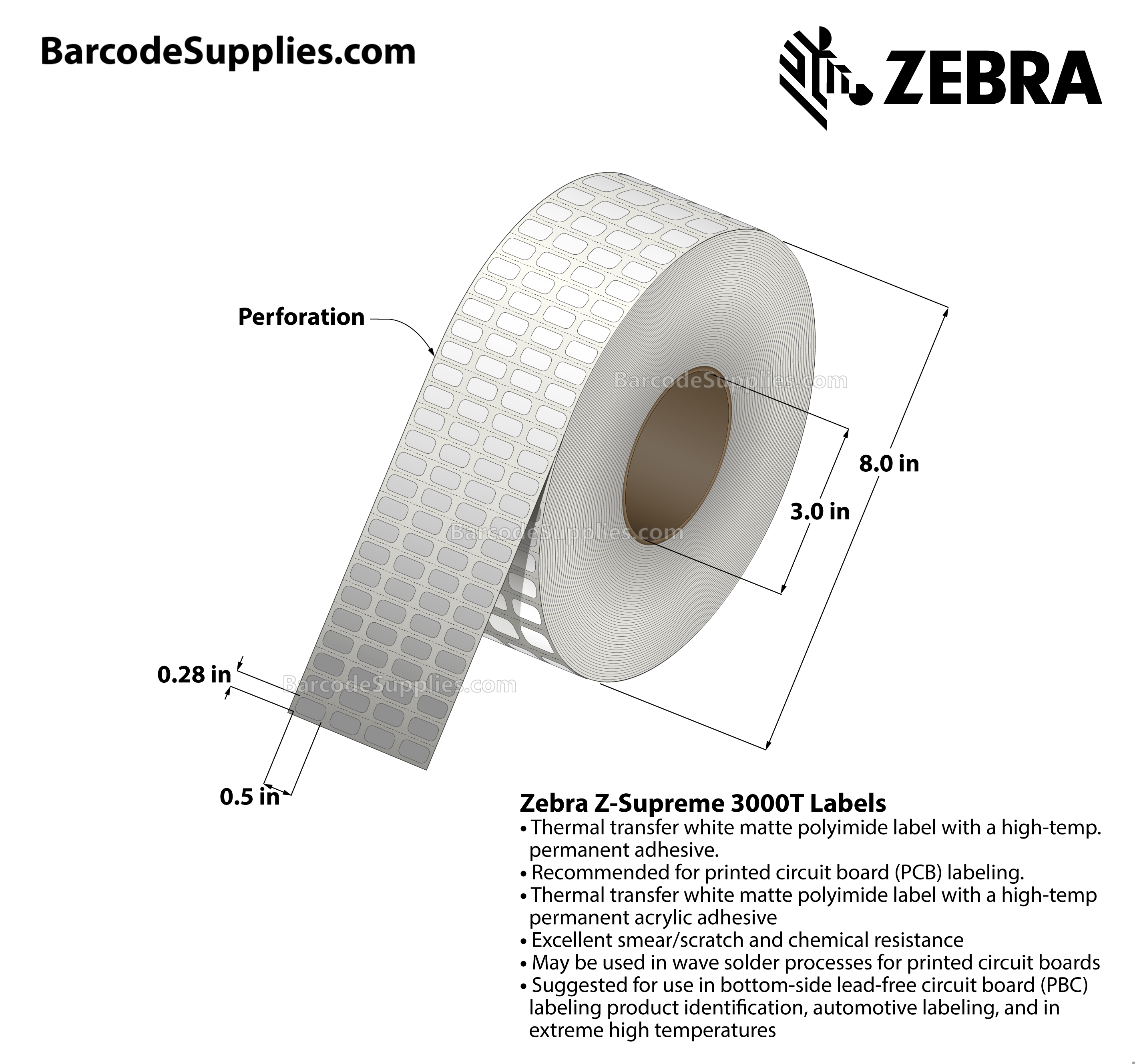 0.5 x 0.28 Thermal Transfer White Z-Supreme 3000T (4-Across) Labels With High-temp Adhesive - Perforated - 10000 Labels Per Roll - Carton Of 1 Rolls - 10000 Labels Total - MPN: 10023219