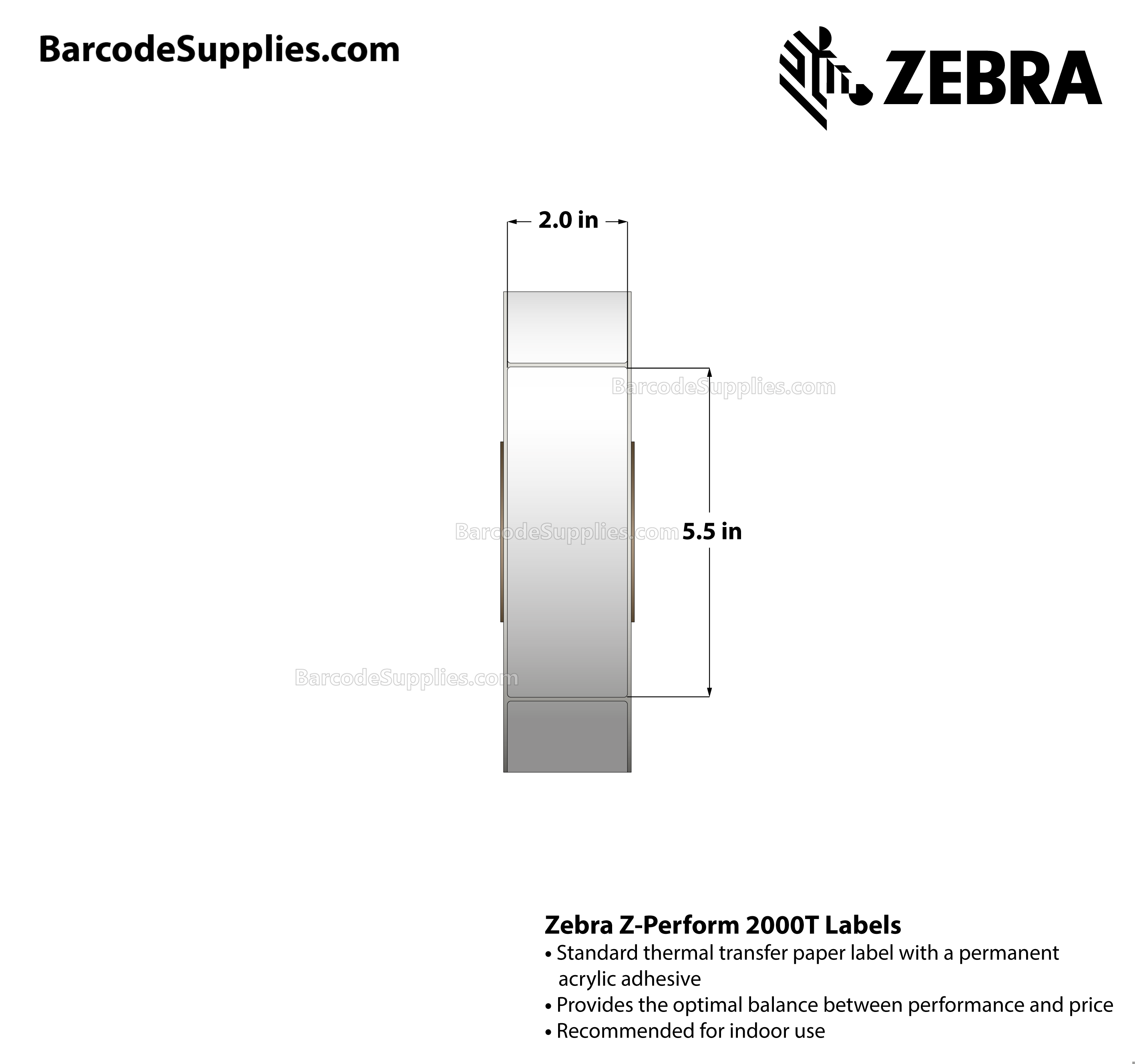 2 x 5.5 Thermal Transfer White Z-Perform 2000T All-Temp Labels With All-Temp Adhesive - Not Perforated - 1050 Labels Per Roll - Carton Of 10 Rolls - 10500 Labels Total - MPN: 72305