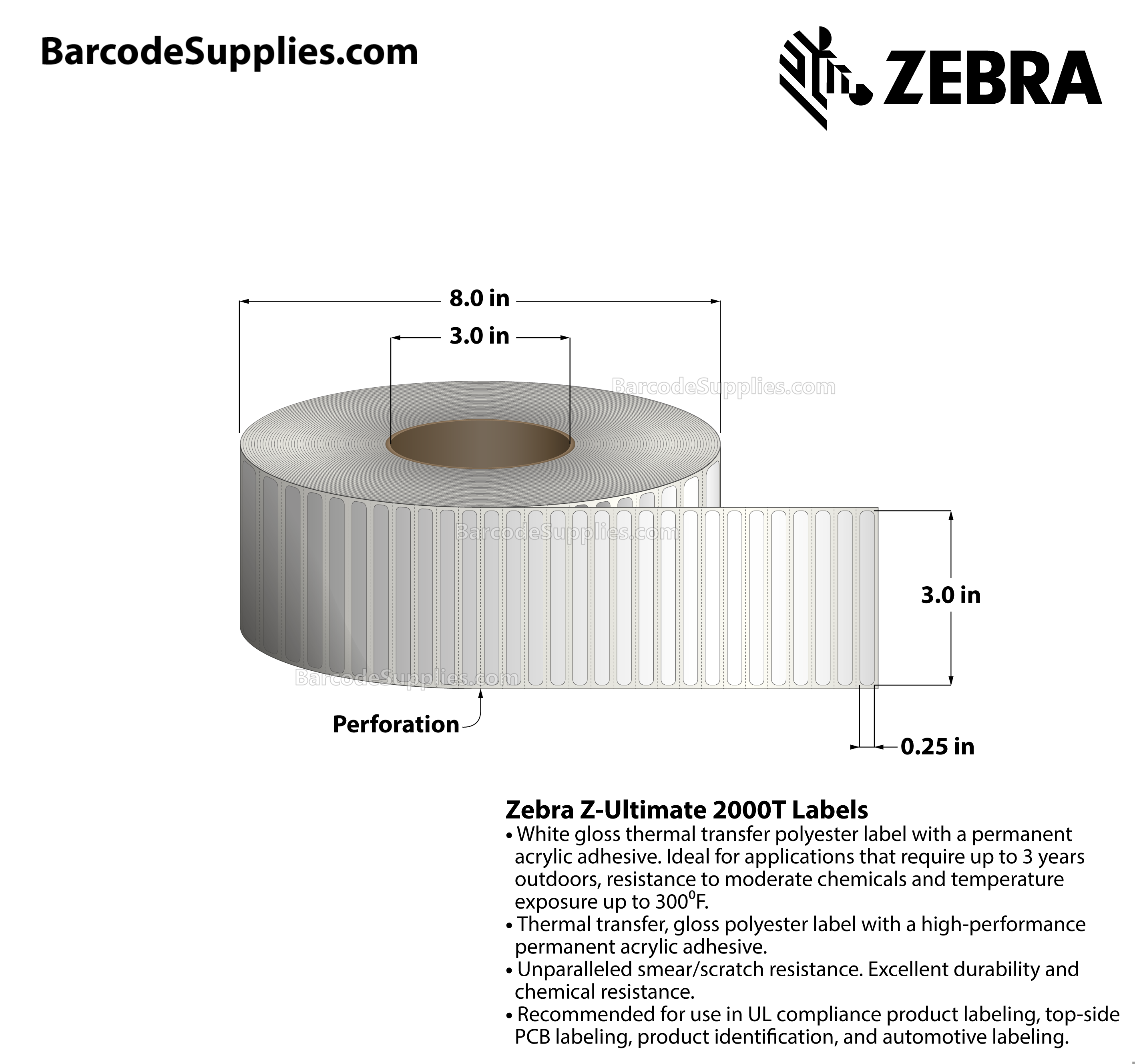 3 x 0.25 Thermal Transfer White Z-Ultimate 2000T Labels With Permanent Adhesive - Perforated - 2500 Labels Per Roll - Carton Of 1 Rolls - 2500 Labels Total - MPN: 10023038
