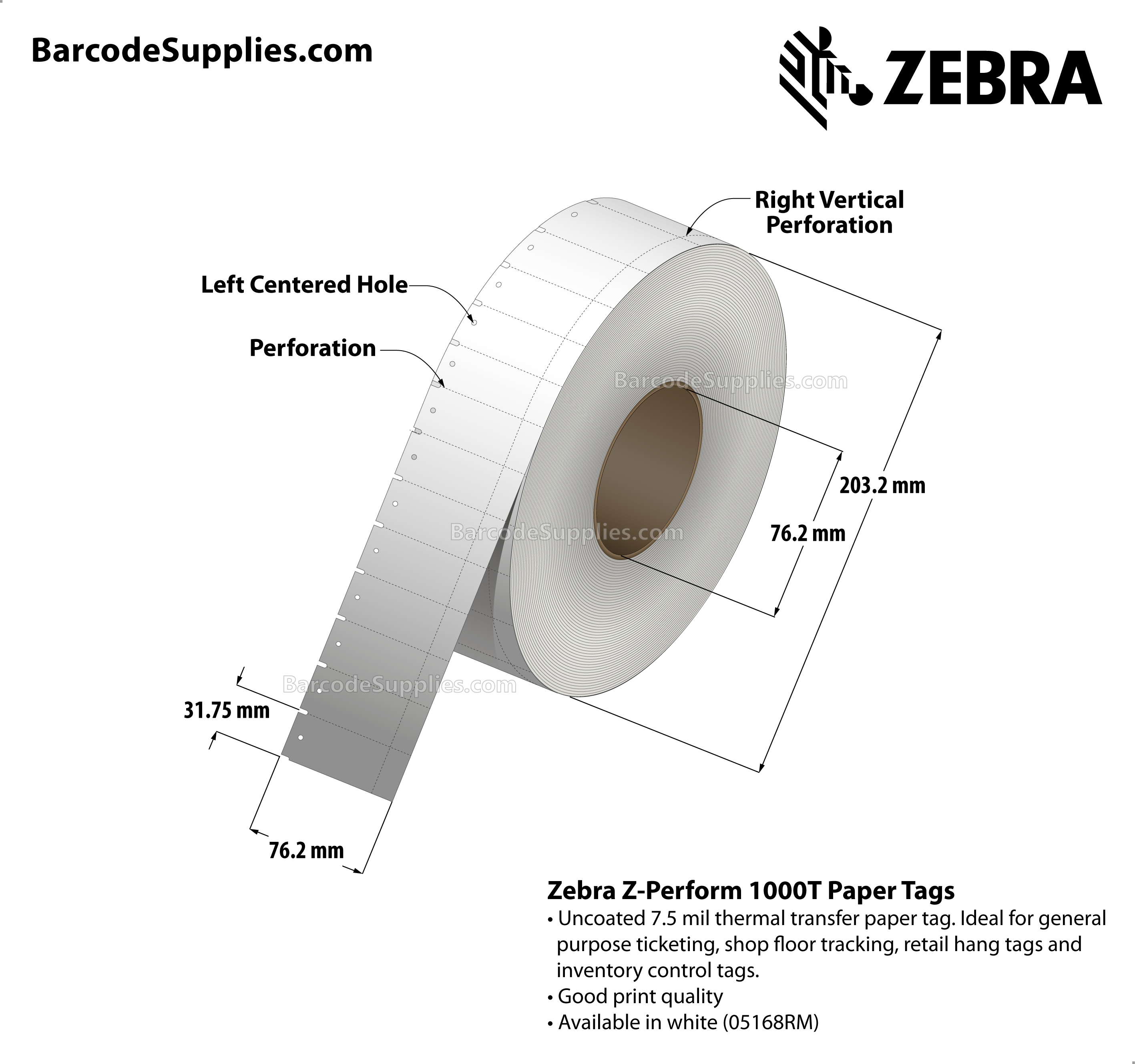3 x 1.25 Thermal Transfer White Z-Perform 1000T 7.5 mil Tag Tags With No Adhesive - Contains side sensing notch - left-centered hole and right vertical perforation. - Perforated - 3750 Tags Per Roll - Carton Of 6 Rolls - 22500 Tags Total - MPN: 67251