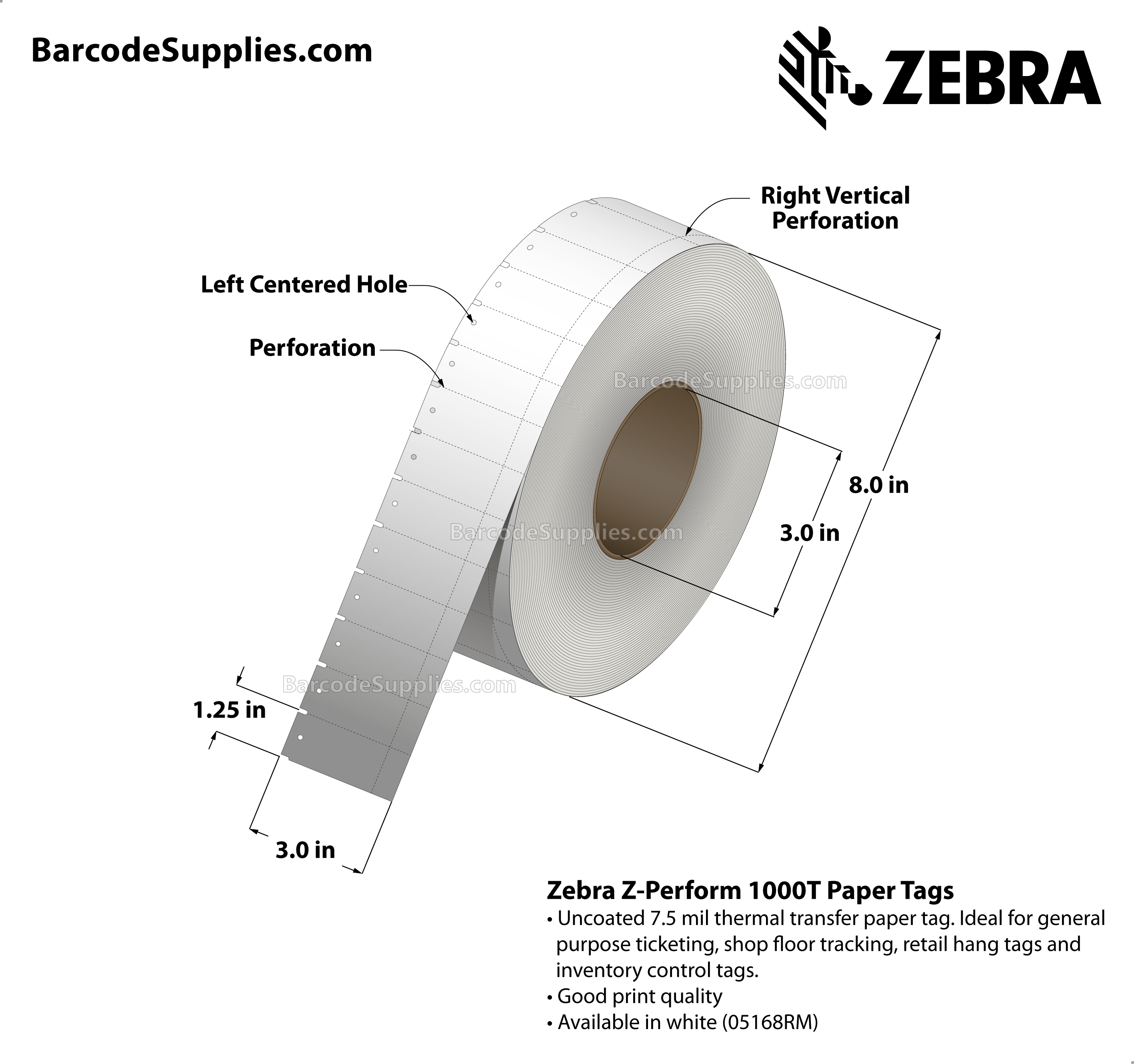 3 x 1.25 Thermal Transfer White Z-Perform 1000T 7.5 mil Tag Tags With No Adhesive - Contains side sensing notch - left-centered hole and right vertical perforation. - Perforated - 3750 Tags Per Roll - Carton Of 6 Rolls - 22500 Tags Total - MPN: 67251