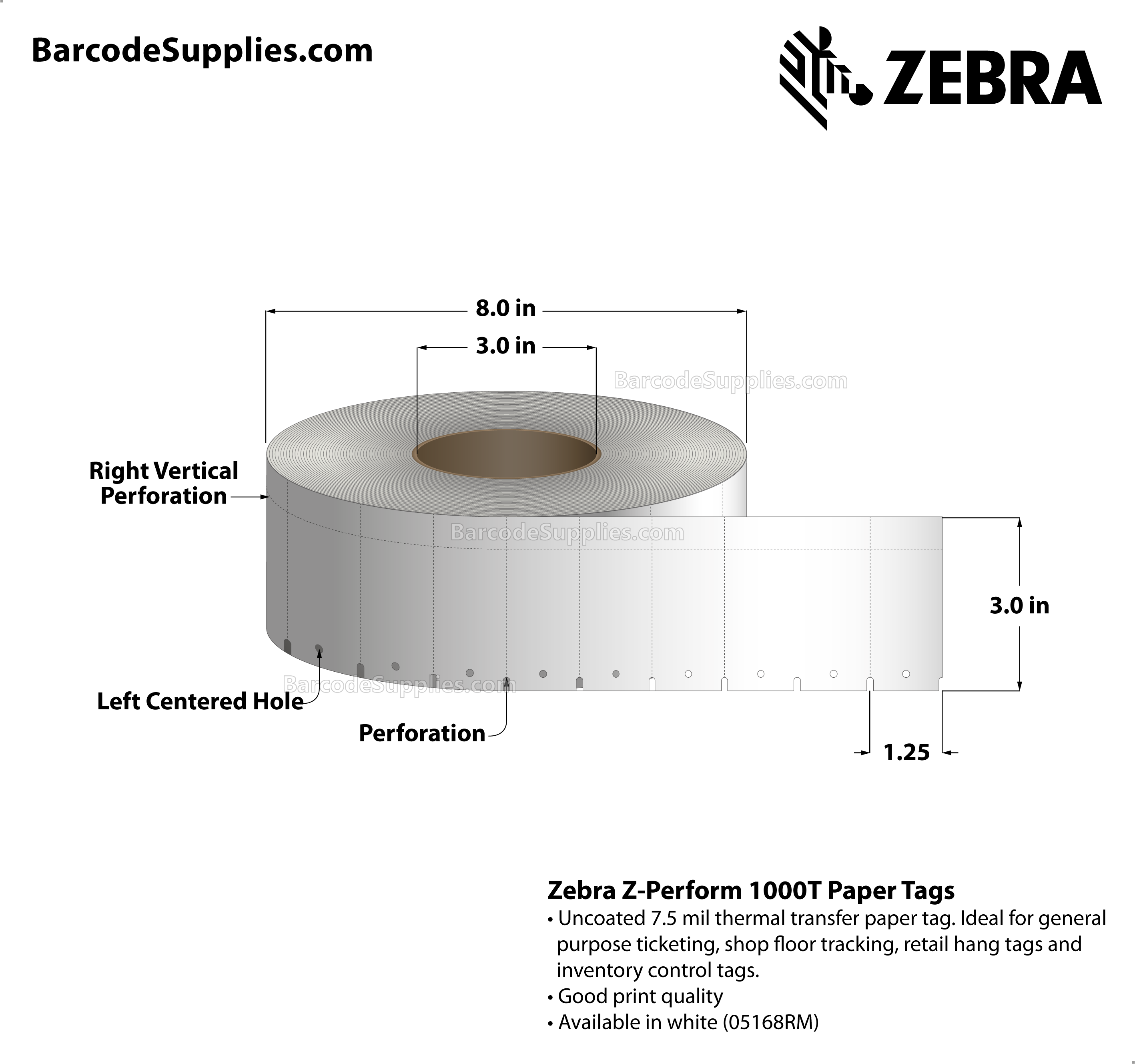 3 x 1.25 Thermal Transfer White Z-Perform 1000T 7.5 mil Tag Tags With No Adhesive - Contains side sensing notch - left-centered hole and right vertical perforation. - Perforated - 3750 Tags Per Roll - Carton Of 6 Rolls - 22500 Tags Total - MPN: 67251