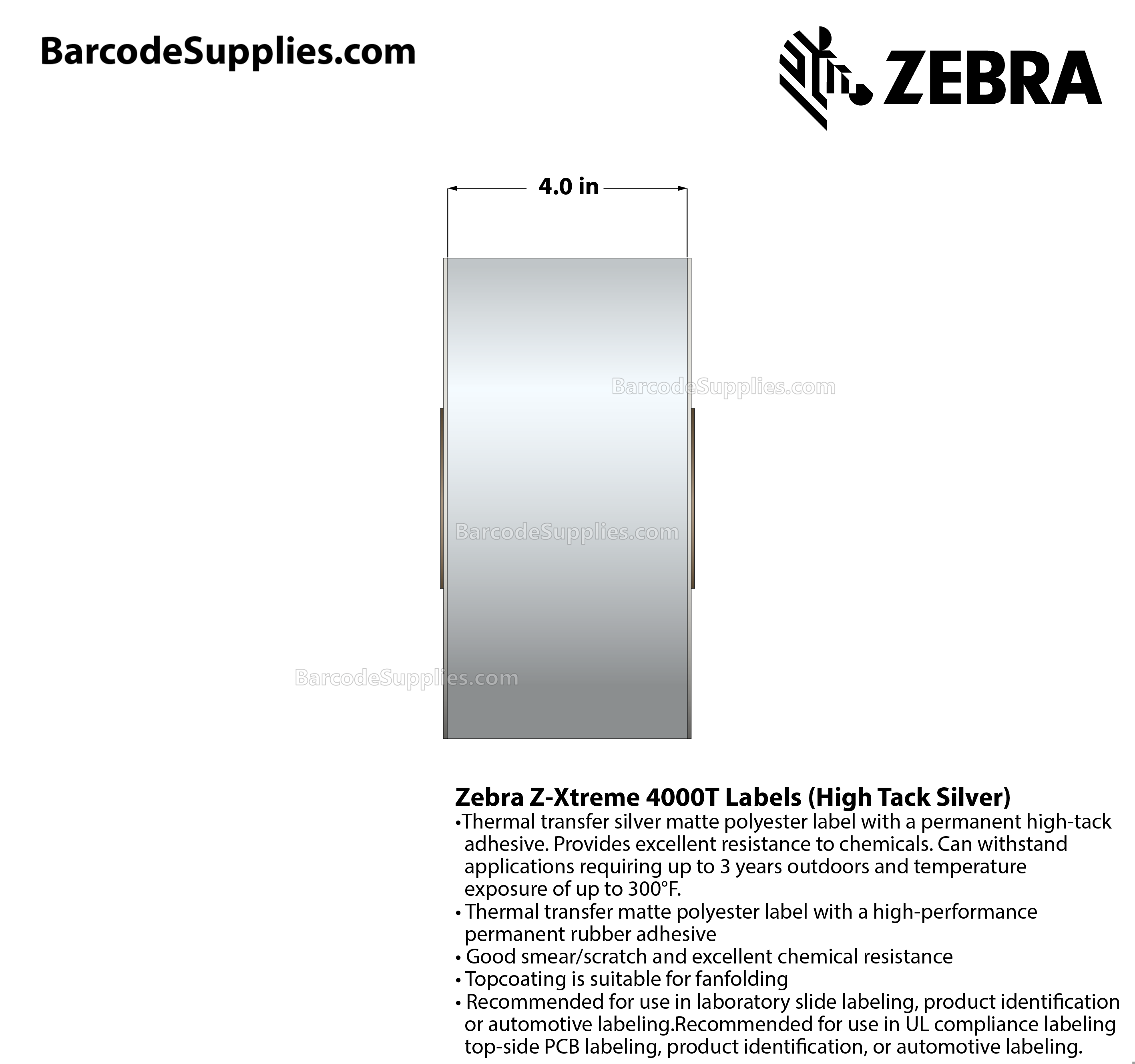 4 x 300' Thermal Transfer Silver Z-Xtreme 4000T High-Tack Silver Labels With High-tack Adhesive - Continuous - Labels Per Roll - Carton Of 1 Rolls - 0 Labels Total - MPN: 10023185
