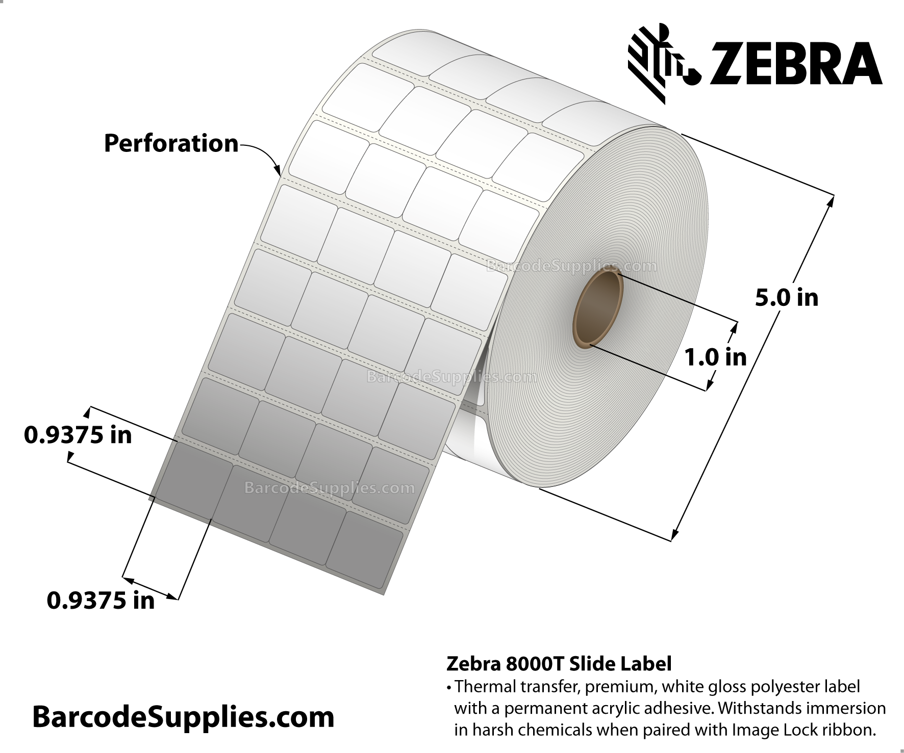 0.9375 x 0.9375 Thermal Transfer White 8000T Slide (4-Across) Labels With Permanent Adhesive - 4 labels across (no gap between labels across). Cerner format. - Perforated - 8760 Labels Per Roll - Carton Of 4 Rolls - 35040 Labels Total - MPN: 10034298