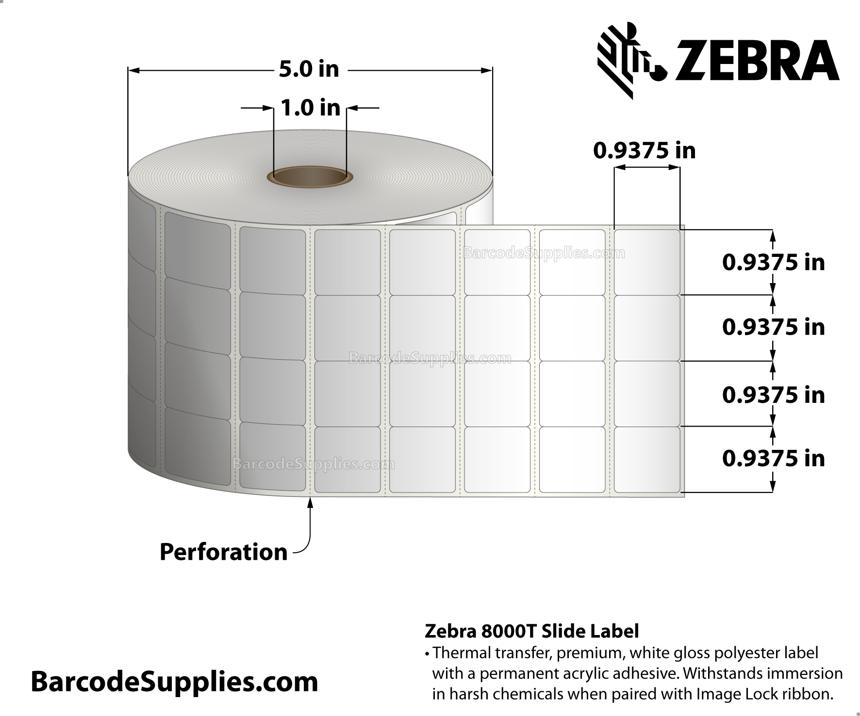 0.9375 x 0.9375 Thermal Transfer White 8000T Slide (4-Across) Labels With Permanent Adhesive - 4 labels across (no gap between labels across). Cerner format. - Perforated - 8760 Labels Per Roll - Carton Of 4 Rolls - 35040 Labels Total - MPN: 10034298