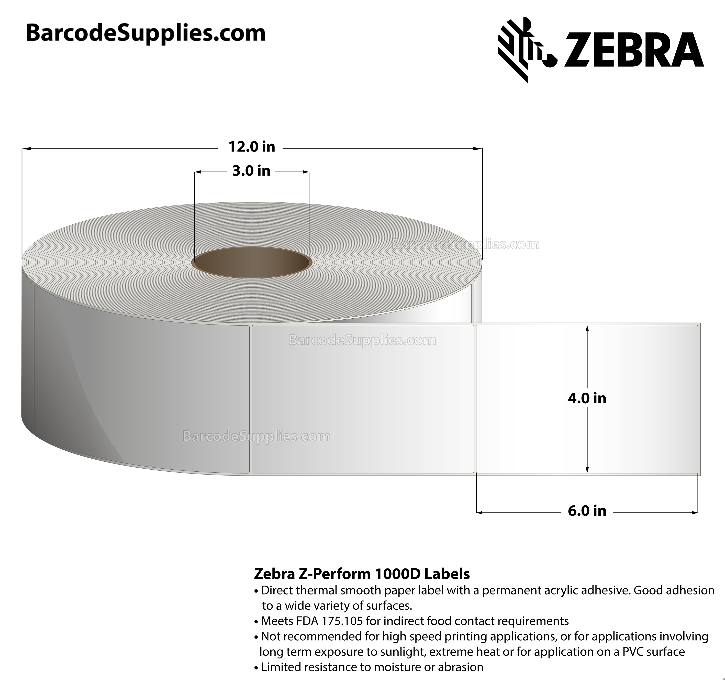 4 x 6 Direct Thermal White Z-Perform 1000D Labels With Permanent Adhesive - Meets FDA 175.105 indirect food contact requirements. - Not Perforated - 2500 Labels Per Roll - Carton Of 2 Rolls - 5000 Labels Total - MPN: 10026037