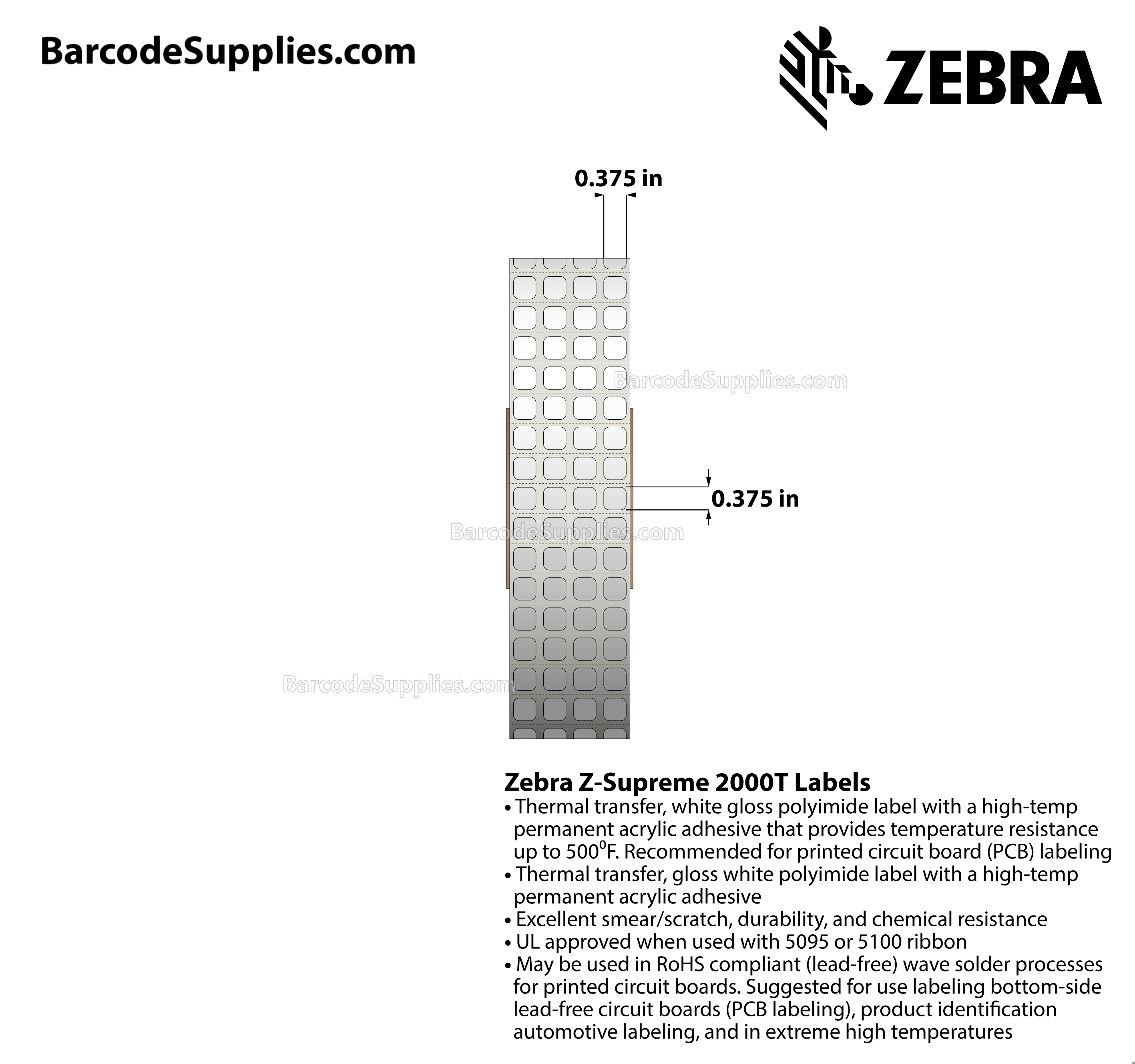 0.375 x 0.375 Thermal Transfer White Z-Supreme 2000T (4-Across) Labels With High-temp Adhesive - Perforated - 10000 Labels Per Roll - Carton Of 1 Rolls - 10000 Labels Total - MPN: 10023024