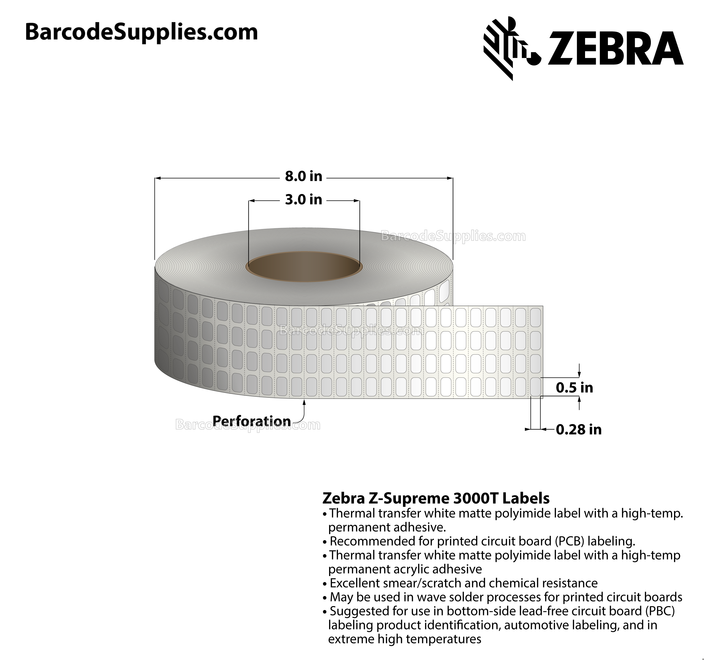 0.5 x 0.28 Thermal Transfer White Z-Supreme 3000T (4-Across) Labels With High-temp Adhesive - Perforated - 10000 Labels Per Roll - Carton Of 1 Rolls - 10000 Labels Total - MPN: 10023219