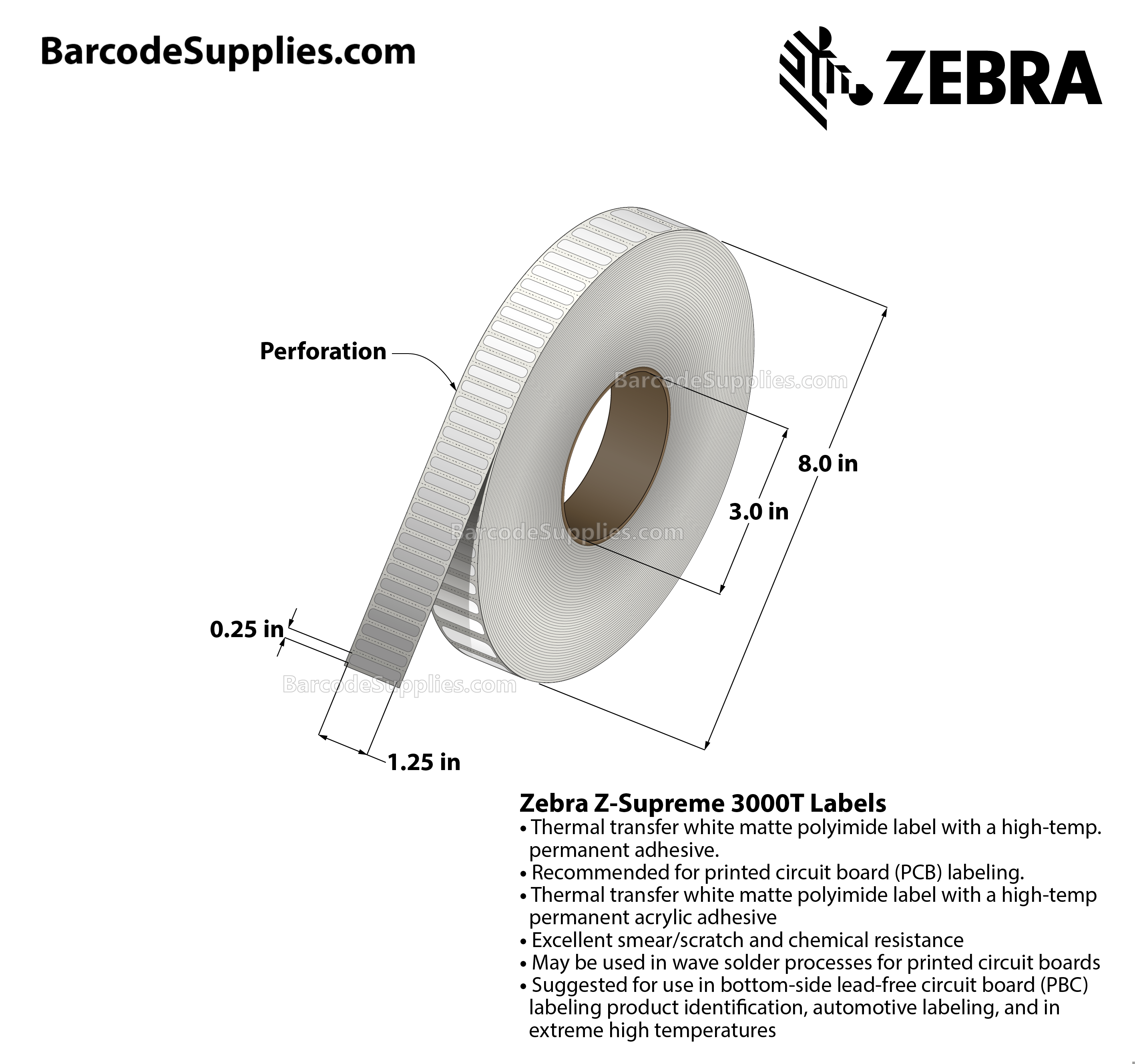 1.25 x 0.25 Thermal Transfer White Z-Supreme 3000T Labels With High-temp Adhesive - Perforated - 10000 Labels Per Roll - Carton Of 1 Rolls - 10000 Labels Total - MPN: 10023306