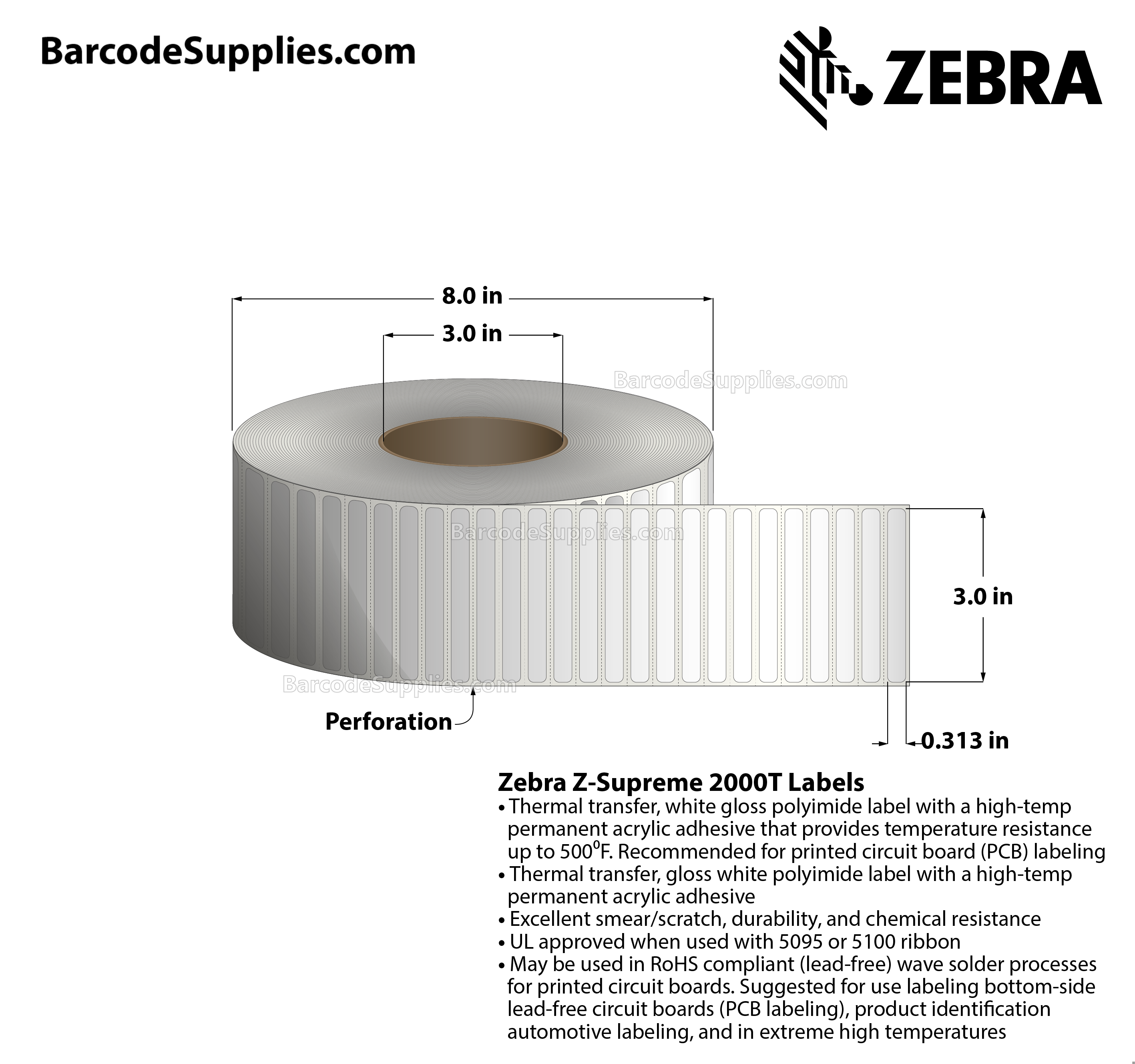 3 x 0.313 Thermal Transfer White Z-Supreme 2000T Labels With High-temp Adhesive - Perforated - 10000 Labels Per Roll - Carton Of 1 Rolls - 10000 Labels Total - MPN: 10023215